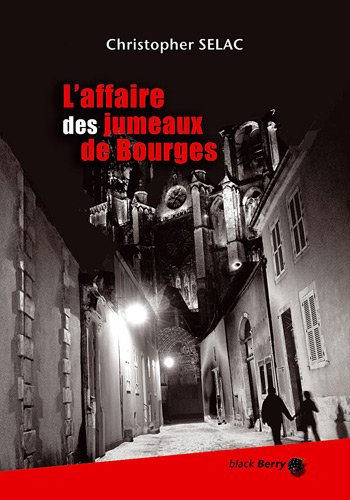 Couverture L'Affaire des jumeaux de Bourges 