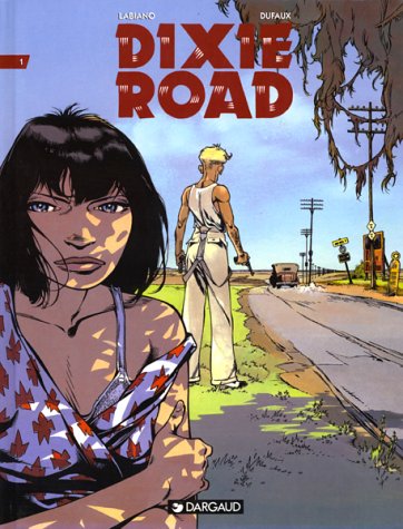 Couverture Dixie Road, tome 1 Dargaud