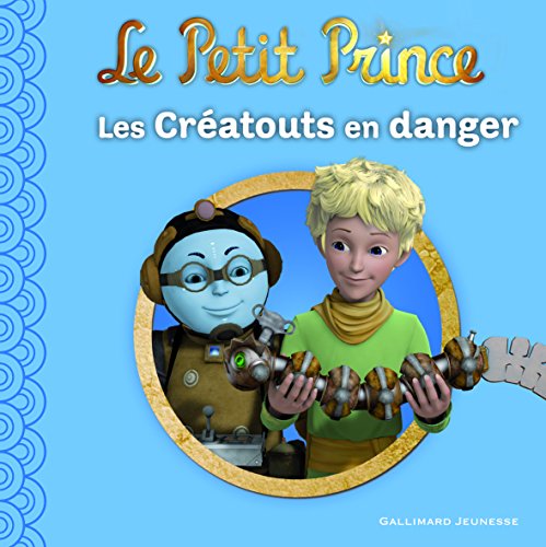 Couverture Le Petit Prince : Les Cratouts en danger
