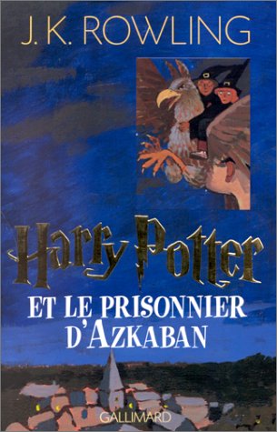Couverture Harry Potter et le Prisonnier d'Azkaban Gallimard