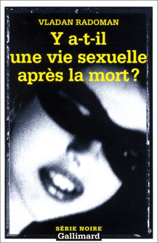 Couverture Y a-t-il une vie sexuelle aprs la mort ? Gallimard