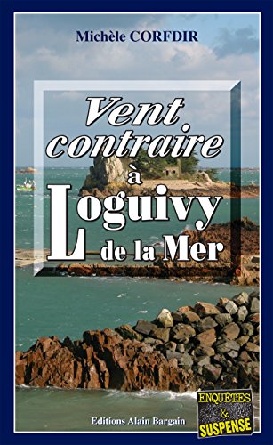 Couverture Vent contraire  Loguivy-de-la-mer Editions Alain Bargain