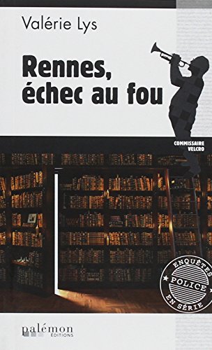 Couverture Rennes, chec au fou  Editions du Palmon