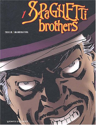Couverture Spaghetti brothers - Tome 1 Vents d'Ouest
