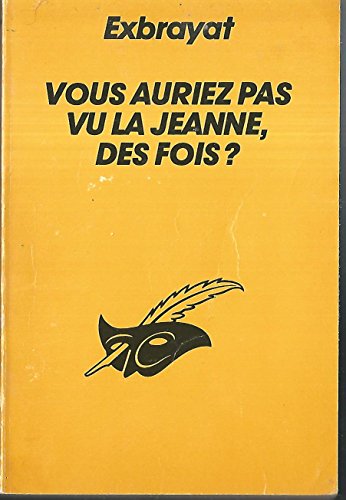 Couverture Vous auriez pas vu la Jeanne des fois ? Librairie des Champs-Elyses - Le Masque