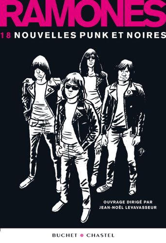 Couverture Ramones : 18 nouvelles punk et noires Buchet-Chastel