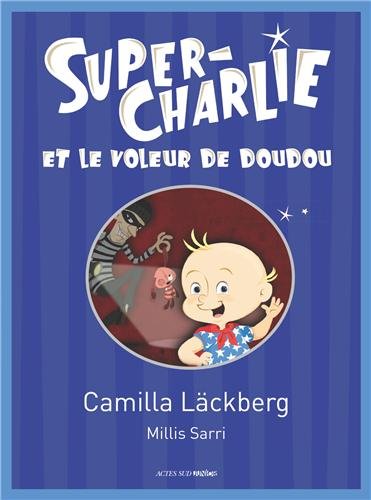 Couverture Super-Charlie et le Voleur de doudou Actes Sud Junior