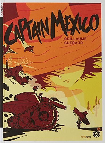 Couverture Captain Mexico Editions du Rouergue