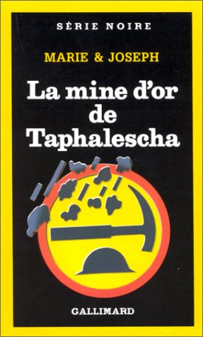 Couverture La Mine d'or de Taphalescha Gallimard
