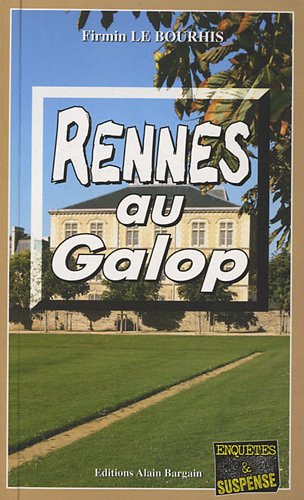 Couverture Rennes au galop Editions Alain Bargain