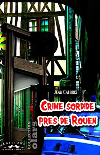 Couverture Crime sordide prs de Rouen Corlet