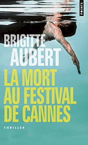 Couverture La Mort au Festival de Cannes Points
