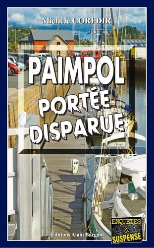 Couverture Paimpol, porte disparue Editions Alain Bargain