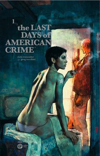 Couverture The Last Days of American Crime  Tome 1