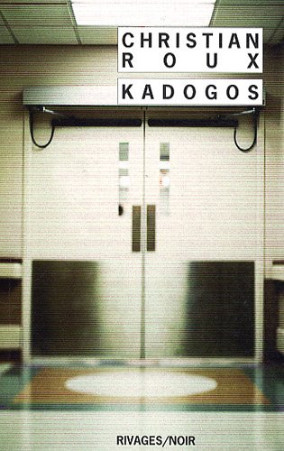 Couverture Kadogos Rivages
