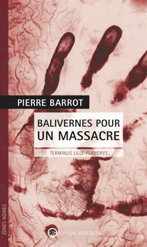 Couverture Balivernes pour un massacre Editions Wartberg