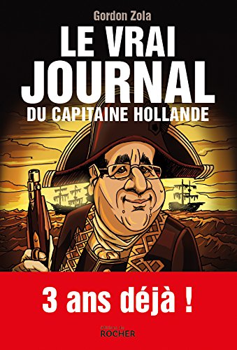Couverture Le Vrai journal du capitaine Hollande Le Rocher Editions
