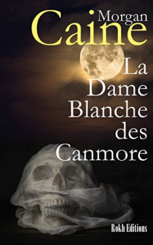 Couverture La Dame Blanche des Canmore
