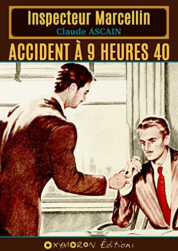 Couverture Accident  9 heures 40 OXYMORON ditions