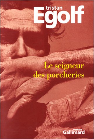 Couverture Le Seigneur des Porcheries Gallimard