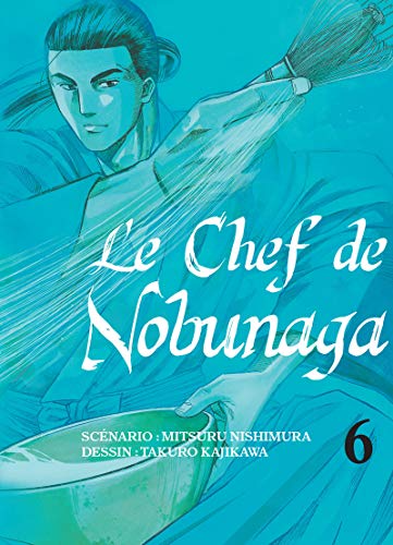 Couverture Le Chef de Nobunaga tome 6