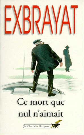 Couverture Ce mort que nul n'aimait Librairie des Champs-Elyses - Le Masque