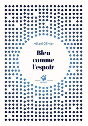 Couverture Bleu comme l'espoir Editions Thierry Magnier