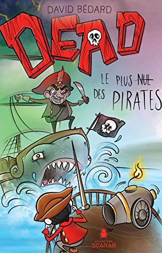 Couverture Dead - Le plus nul des pirates