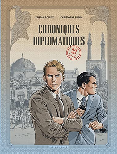 Couverture Chroniques diplomatiques tome 1 Lombard