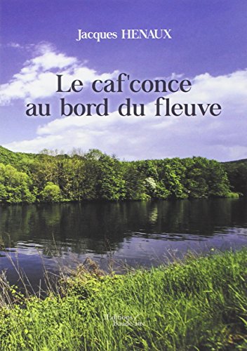 Couverture Le Caf'conce au bord du fleuve Baudelaire