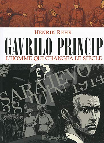 Couverture Gavrilo Princip Futuropolis