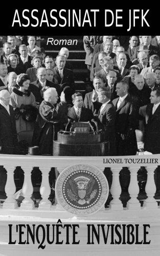 Couverture Assassinat de JFK : l'Enqute Invisible