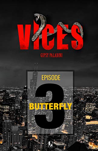 Couverture Vices, pisode 3 : Butterfly