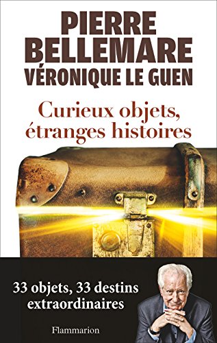 Couverture Curieux objets, tranges histoires Flammarion