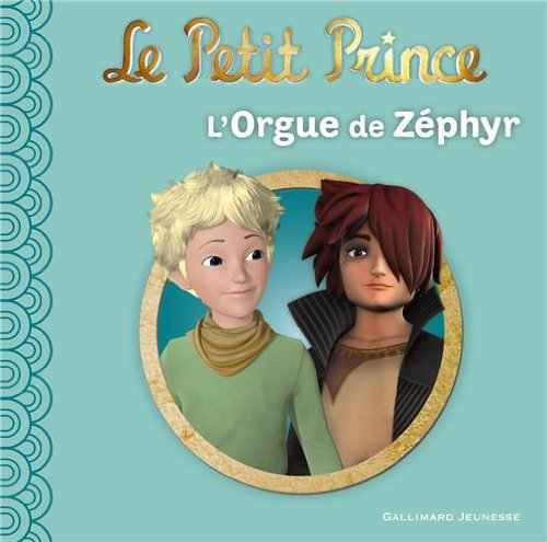 Couverture Le Petit Prince : L'Orgue de Zphyr