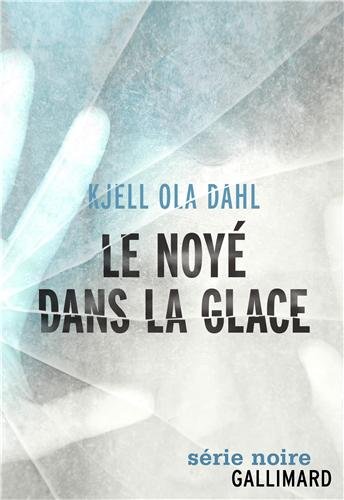 Couverture Le noy dans la glace Gallimard