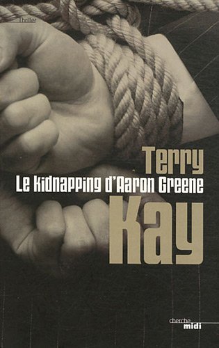 Couverture Le Kidnapping d'Aaron Greene Le Cherche Midi