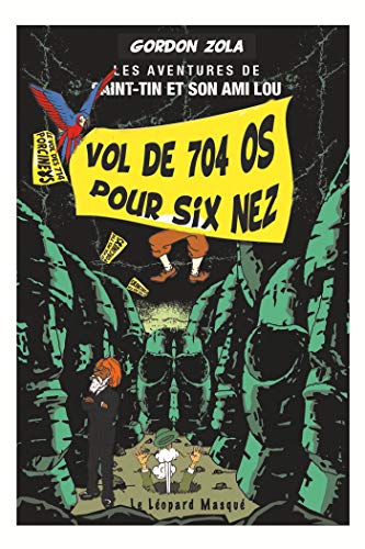 Couverture Vol des 704 os pour six nez Editions du Lopard Masqu