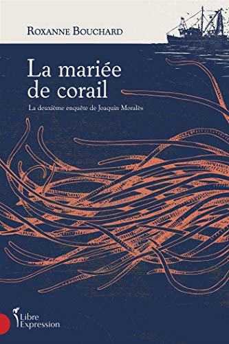 Couverture La Marie de corail Libre Expression (Editions)