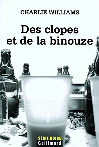 Couverture Des clopes et de la binouze Gallimard