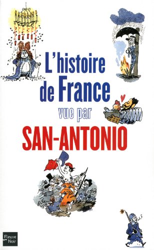 Couverture L'Histoire de France vue par San-Antonio Fleuve Editions