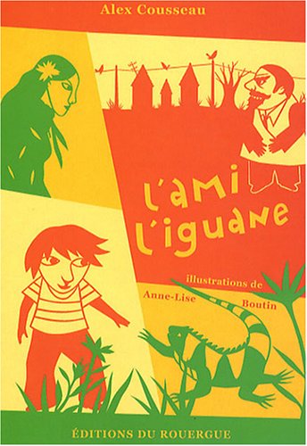 Couverture L'Ami l'iguane Editions du Rouergue