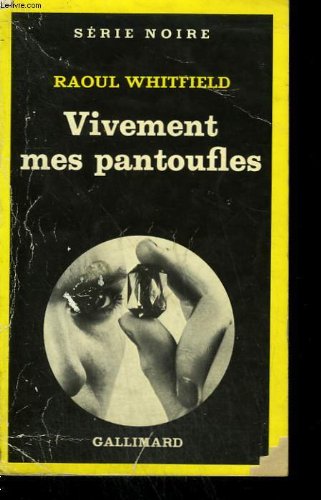 Couverture Vivement mes pantoufles (Les meraudes sanglantes) Gallimard