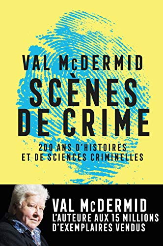 Couverture Scnes de crime : 200 ans d'histoires et de sciences criminelles