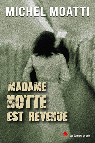 Couverture Madame Notte est revenue Editions Du Loir