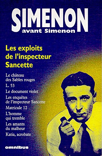 Couverture Simenon avant Simenon : Les exploits de l'inspecteur Sancette Presses de la Cit
