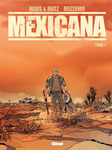 Couverture Mexicana  Tome 1