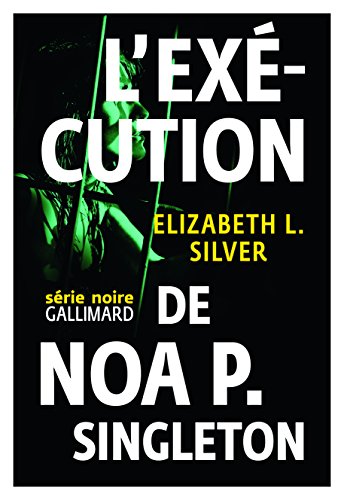 Couverture L'Excution de Noa P. Singleton Gallimard