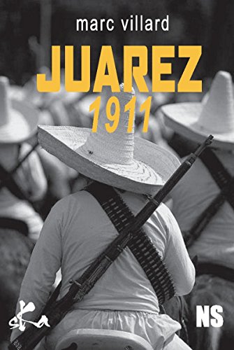 Couverture Juarez 1911 Ska ditions