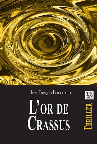 Couverture L'Or de Crassus Editions Thadde